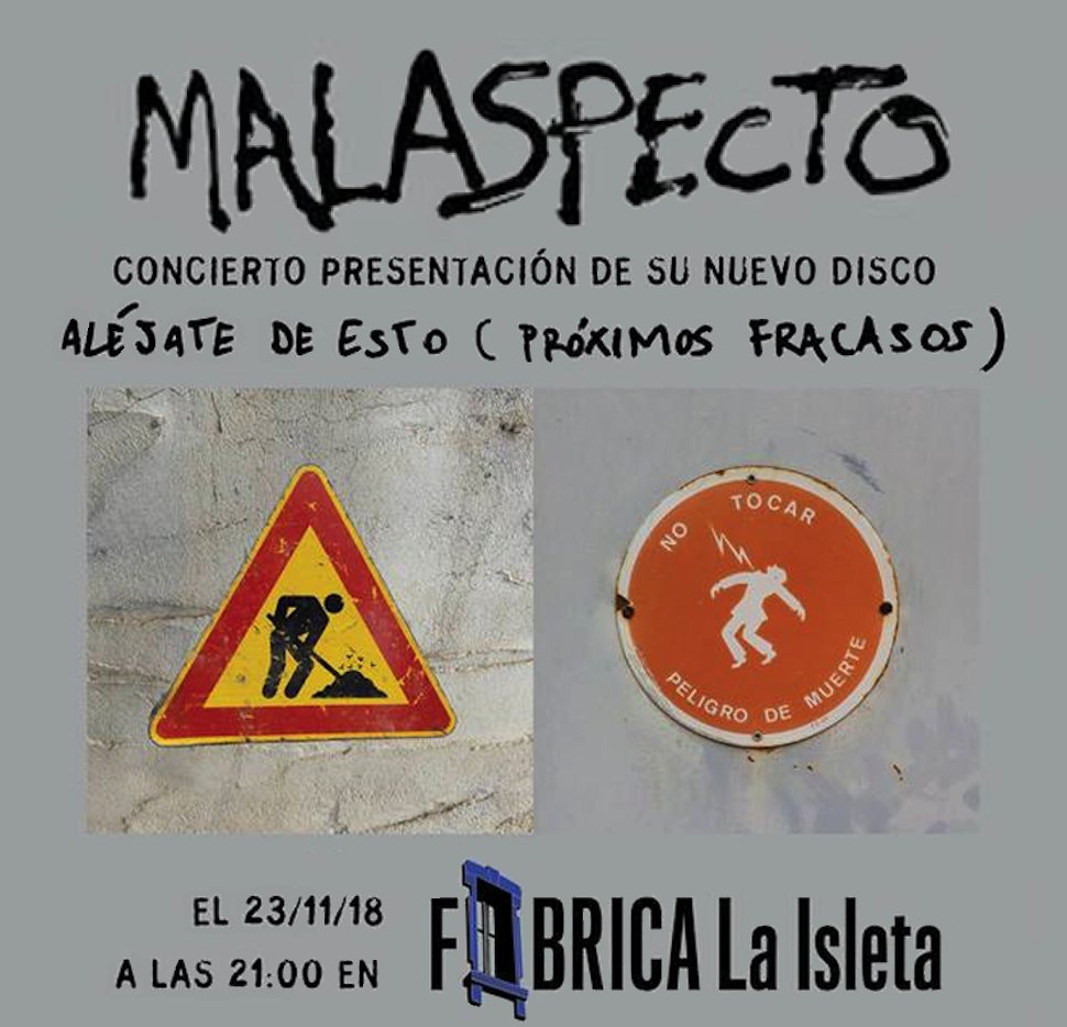 MALASPECTO en concierto hoy Viernes presenta su nuevo disco "Aléjate de esto (Próximos fracasos)". 21:00, Fábrica La Isleta - #LasPalmas #GranCanaria (#Malaspecto, <a href="/Fabrica_Isleta/">Fábrica La Isleta</a>):