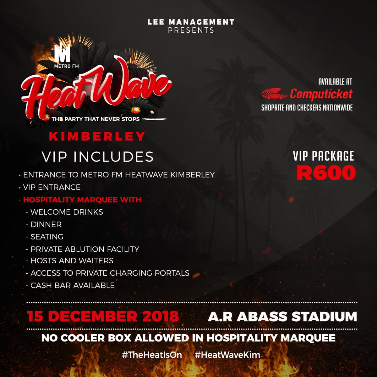 LeeManagementCO's tweet photo. VIP &amp; VVIP SPECIALS 🚨🚨

GET YOUR TICKETS TODAY @Computicket 🚨🚨

#Heatwave Saturday | 15 December 2018 | A.R Abass Stadium in Kimberley. 

#METROFMHeatwaveKim 
#TheHeatIsOn 
#Kimberley 
#SouthAfrica 
#Events #Festival 
#LeeManagement https://t.co/xLF3eADXA9