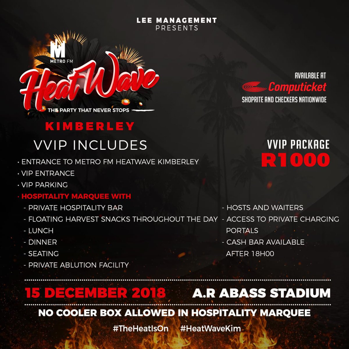 LeeManagementCO's tweet photo. VIP &amp; VVIP SPECIALS 🚨🚨

GET YOUR TICKETS TODAY @Computicket 🚨🚨

#Heatwave Saturday | 15 December 2018 | A.R Abass Stadium in Kimberley. 

#METROFMHeatwaveKim 
#TheHeatIsOn 
#Kimberley 
#SouthAfrica 
#Events #Festival 
#LeeManagement https://t.co/xLF3eADXA9