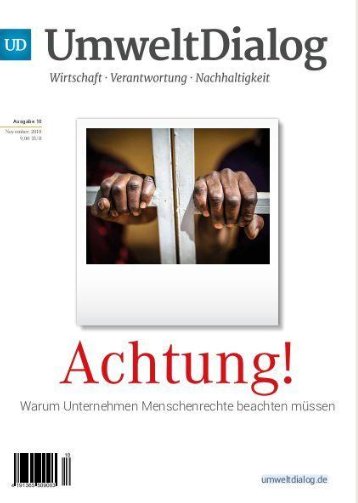 GlobalCompactDE's tweet photo. LESETIPP 
Gastbeitrag des DGCN in der neuen Ausgabe von Umweltdialog mit dem Schwerpunkt Menschenrechte: Was ist die Verantwortung von Unternehmen?
Hier geht es zum Beitrag: https://t.co/IE4rJjRihX https://t.co/M7OES7bgMa