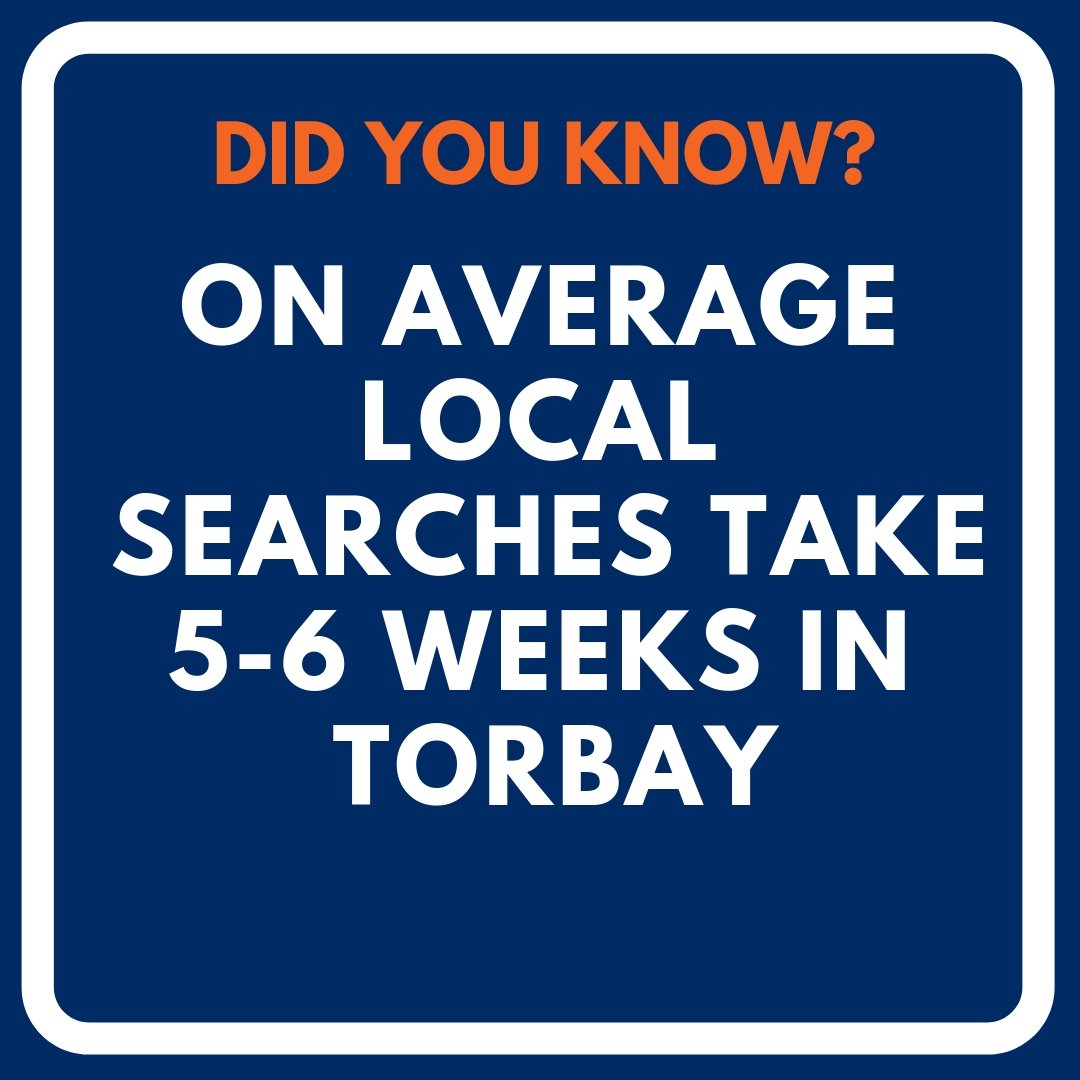 BoyceBrixham's tweet photo. Did You Know? On average local searches take 5-6 weeks in Torbay! It's essential that these are applied at an early stage of conveyancing, as they can cause delays later on during the sale process. #factfriday https://t.co/MI7HwzmaMH