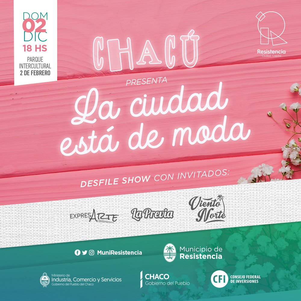 MuniResistencia's tweet photo. 👛👕👚💁‍♀️💁‍♂️✨LA CIUDAD ESTÁ DE #MODA

👗👠👞🎩 Sumate al #Desfile &amp; #Show de @chacuweb 
📅 2 de Diciembre
⏰ 18HS
📍 Parque Intercultural 2 de Febrero
🎶🎨 @vientonorteweb, La Previa y ExpresArte

#MunicipioDeResistencia #LaCiudadEstáDeModa https://t.co/wO9Q9grfUY
