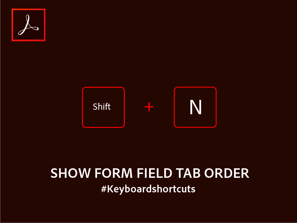 Acrobat's tweet photo. #FormTipFriday. Quickly view the tab order of your form fields with this keyboard command. More shortcuts at: https://t.co/Gha4ATc7a9 https://t.co/RQ3MByaG8x