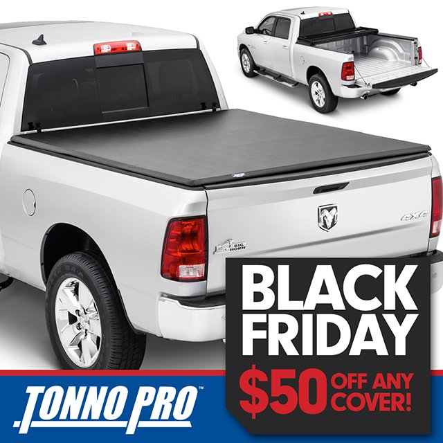 BLACK FRIDAY DEAL! Save $50 off any Tonno Pro truck bed cover!