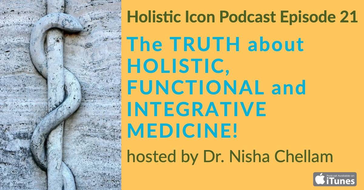 The TRUTH about #holistic, #functionalmedicine and #integrativemedicine on the next episode of the Holistic Icon Podcast hosted by Nisha Chellam MD is live! Download Episode 21 here: tinyurl.com/y72uswbd   #healthyliving #guthealth #thyroid