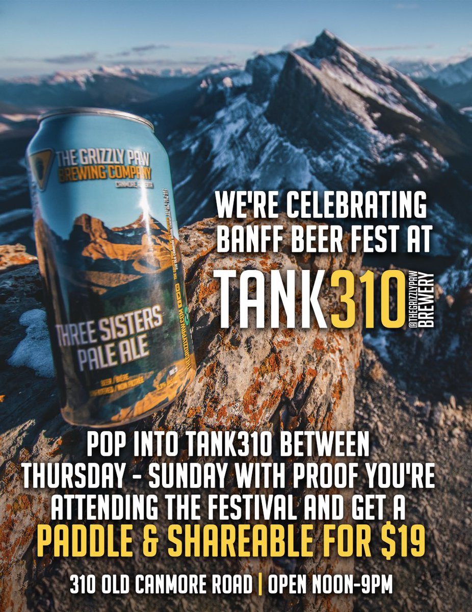 TheGrizzlyPaw's tweet photo. Pop into #Tank310 this weekend and celebrate @abbeerfestivals #BANFFBEERFEST with us! https://t.co/35QRQtw52e