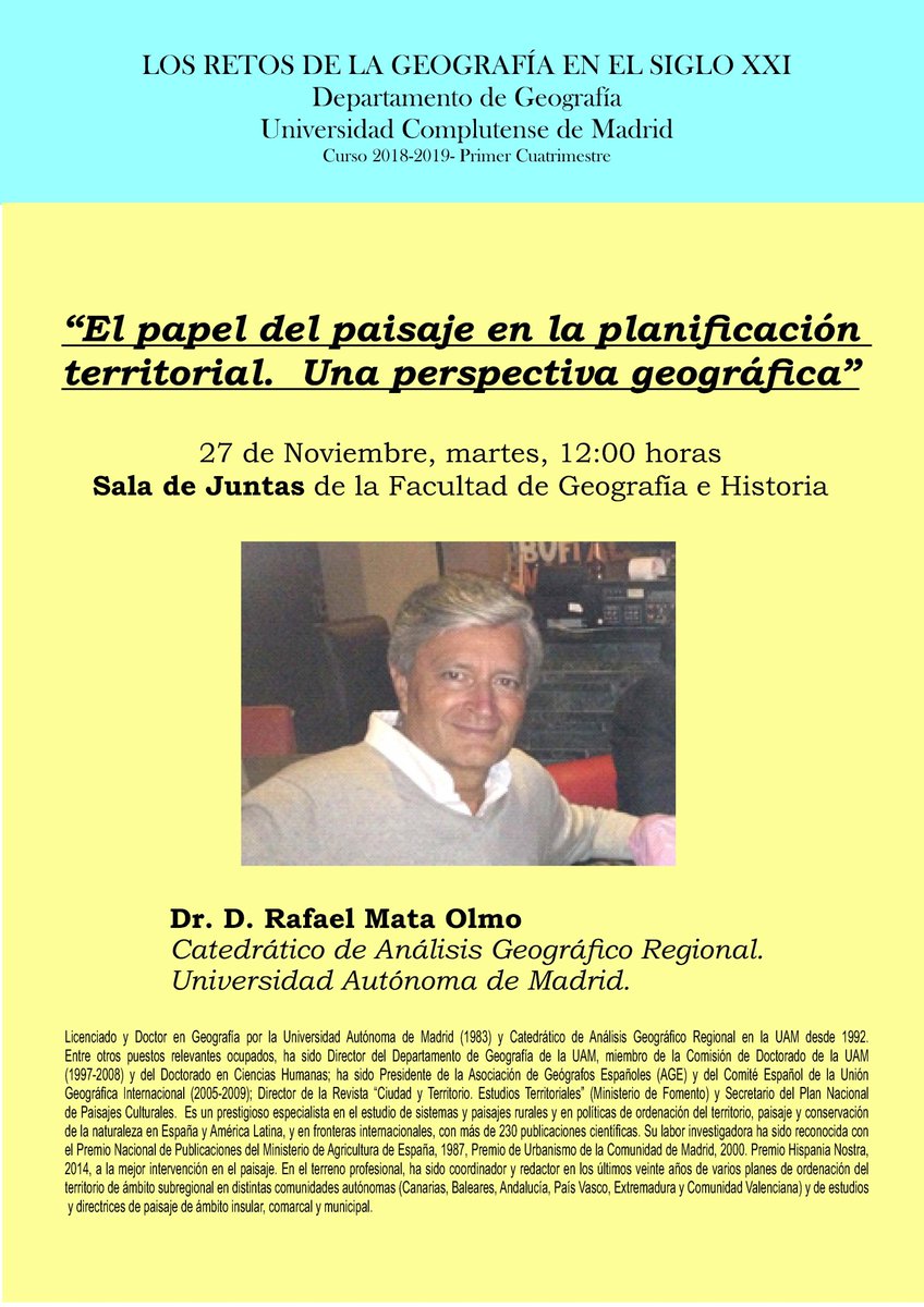 AGENDA 27/11/2018, 12 hs. Nueva conferencia del Ciclo "Los Retos de la Geografía del Siglo XXI"del <a href="/UCMGeo/">UCM Geografía</a> . El Dr. Rafael Mata Olmo disertará sobre El papel del paisaje en la planificación territorial.
<a href="/unicomplutense/">Complutense</a> @UCM_fghis <a href="/AGE_Oficial/">Asociación Española de Geografía</a> <a href="/Egea_Madrid/">EGEA Madrid</a> <a href="/colegeografos/">Colegio de Geografos</a>