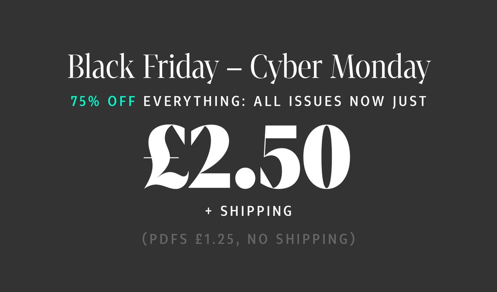 It’s time to clear out the warehouse! As you might’ve heard, we’re having our biggest sale ever — 75% off everything in the store — which means that EVERY SINGLE ISSUE of the magazine is now just £2.50 (+ shipping) from now until the end of Monday. shop.readlagom.com