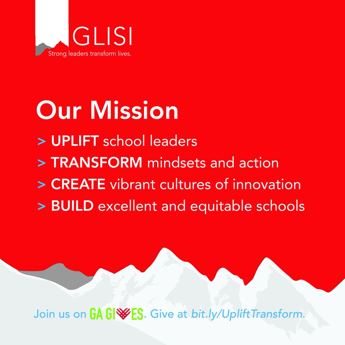 GLISI's tweet photo. We know #ourwhy and our how. Our refreshed mission is also our theory of change. We must #UpliftTransformCreate to build excellent and equitable schools. Join us in this powerful work to build stronger schools, communities, Georgia. #GAGives #GivingTuesday https://t.co/xM8lE67ANa https://t.co/ijD1qKvh27