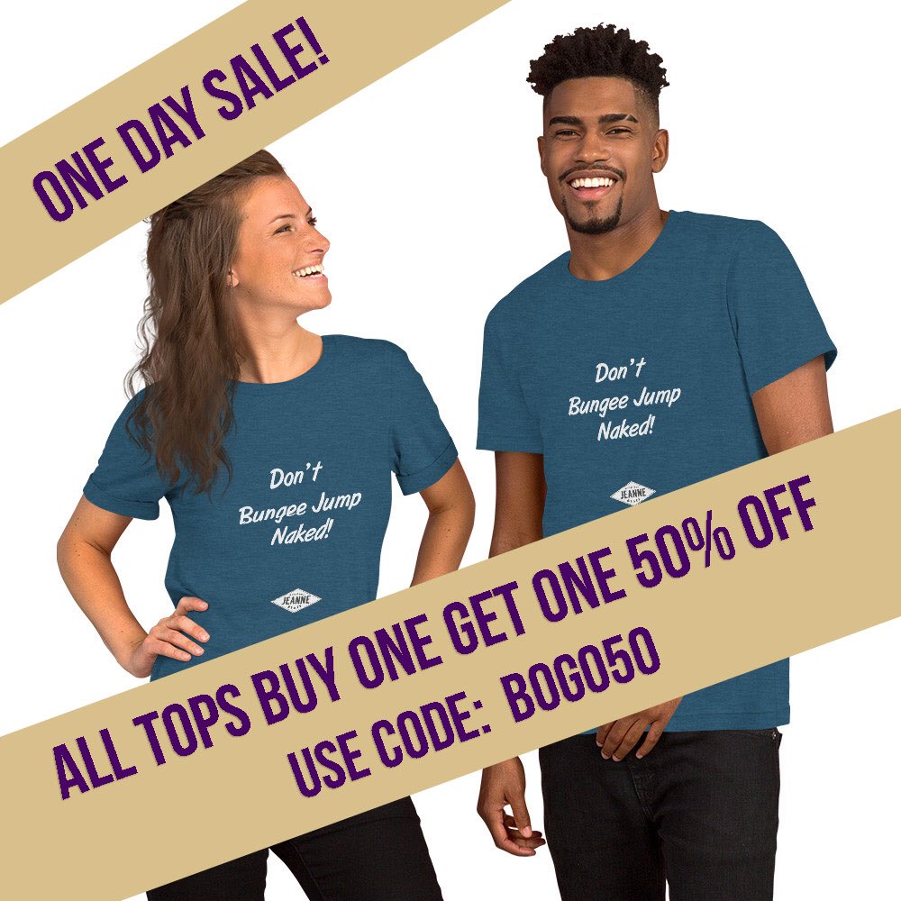 Shameless self promotion ahead!! Sale of the day! Head over to originaljeannestuff.com and use code BOGO50 for buy one get one 50% on all tops. #blackfriday #sale #cleancomedy