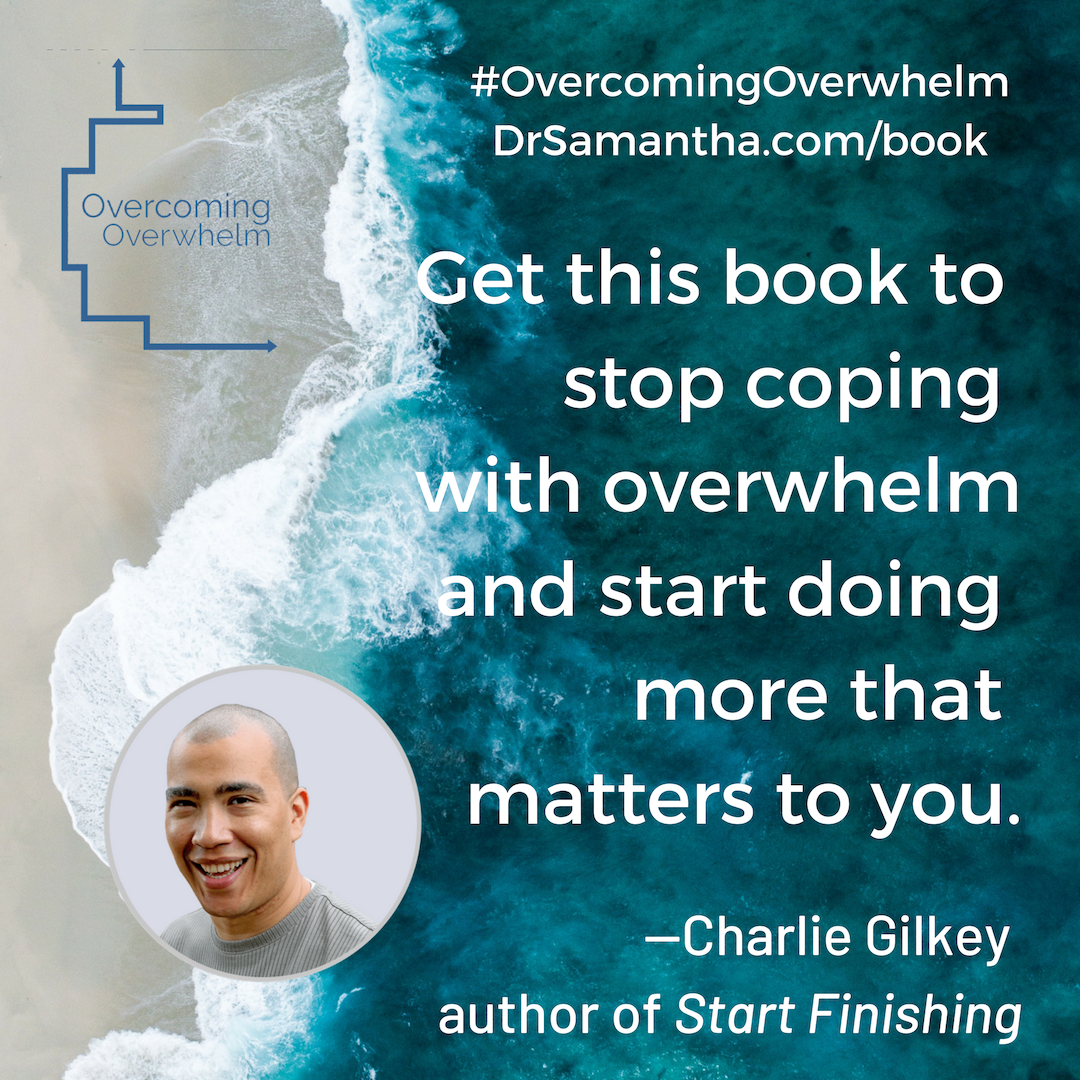 DrSamanthaND's tweet image. &quot;Get this book to stop coping with overwhelm and start doing more that matters to you.&quot; Thank you @CharlieGilkey for the blurb! 
- - -
If you&apos;re ready to stop coping, and #overcomeoverwhelm, start with a FREE download at buff.ly/2OyT0fE. #overcomingoverwhelm