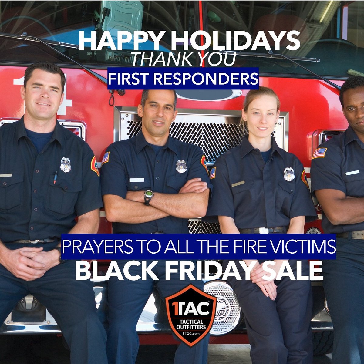 1tacflashlights's tweet photo. HAPPY HOLIDAYS to all the fire victims and their families. Our thoughts and prayers go out to everyone. Thank you first responders for your dedication. 1TAC Gives Back https://t.co/Ua4Slzo3LO  @1tacflashlights #1tacresponseteam https://t.co/6Z1PENaAfe we're praying for you https://t.co/di87JkBTiD
