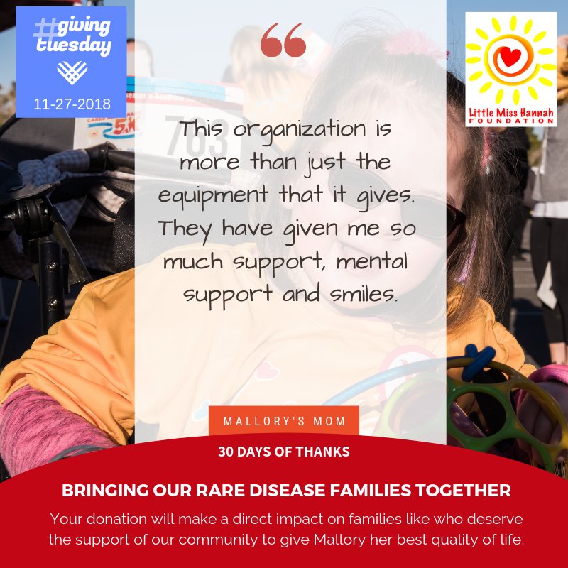 #GivingTuesday 2018 is November 27, and we wanted to share some thanks from our LMHF families like Mallory's Mom on what your support of Little Miss Hannah Foundation means to them. #30DaysOfThanks  givingtuesday.mightycause.com/organization/L…