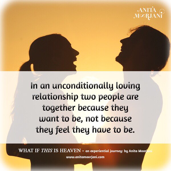 AnitaMoorjani's tweet photo. "In an unconditionally loving relationship two people are together because they want to be, not because they feel they have to be."❤️~https://t.co/UE7qVUN57T 🌈

#WhatIfThisIsHeaven #AnitaMoorjani #DyingToBeMe #NDE #Relationships https://t.co/HiHOjwstpc