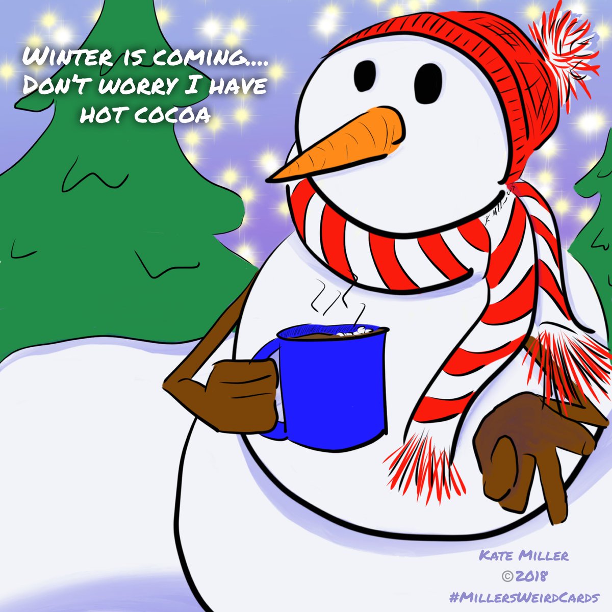 MillersWeird's tweet photo. Winter is coming..... don’t worry I have hot cocoa  #WinterIsComing #ForTheThrone I mean #ForTheMarshmallows ❄️ ⛄️ 
#MillersWeirdCards #MillersDailyDoodle #KateMillerIllustrator
#etsyartist #etsy #DailyIllustration #Illustration #Snowman #christmas #holiday #gameofthrones https://t.co/WQTueWRU1d