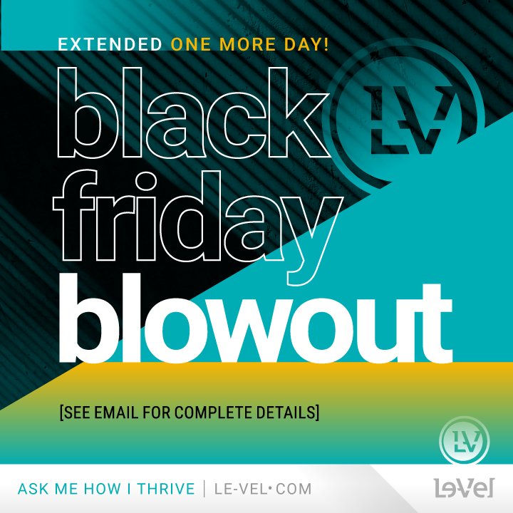 Le-Vel THRIVE on X: Black Friday Blowout is extended! Buy 2 get 1 FREE,  one more day! #blackfridayextended #sale  / X