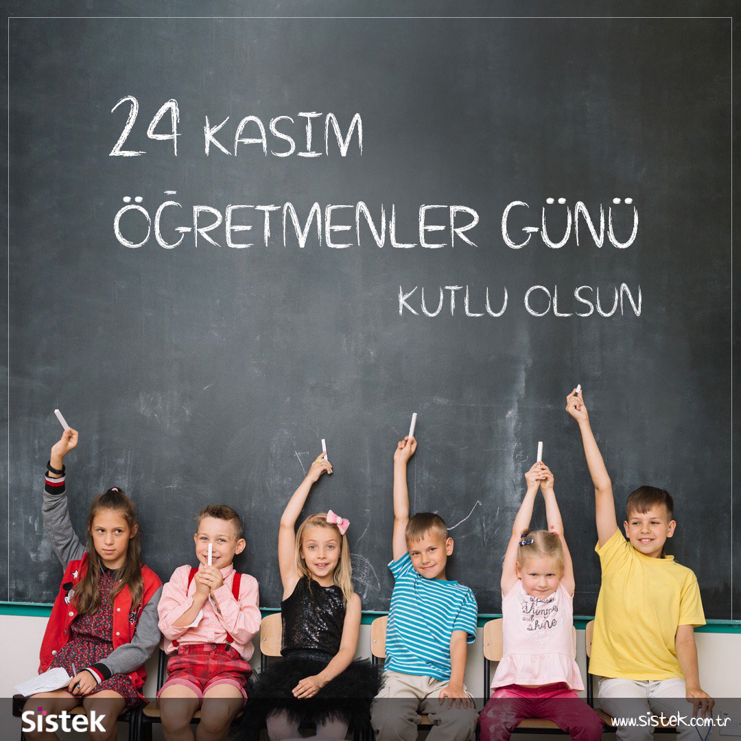 4 Kasım Öğretmenler Gününüz Kutlu Olsun   #24kasımöğretmenlergünükutluolsun #öğretmen #öğrenci #teknoloji #bilim #teachersday #teacher #teachers #student #life #like #technology #sistek