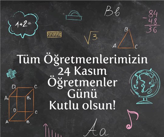 Tüm Öğretmenlerimizin #24KasımÖgretmenlerGünü Kutlu Olsun.