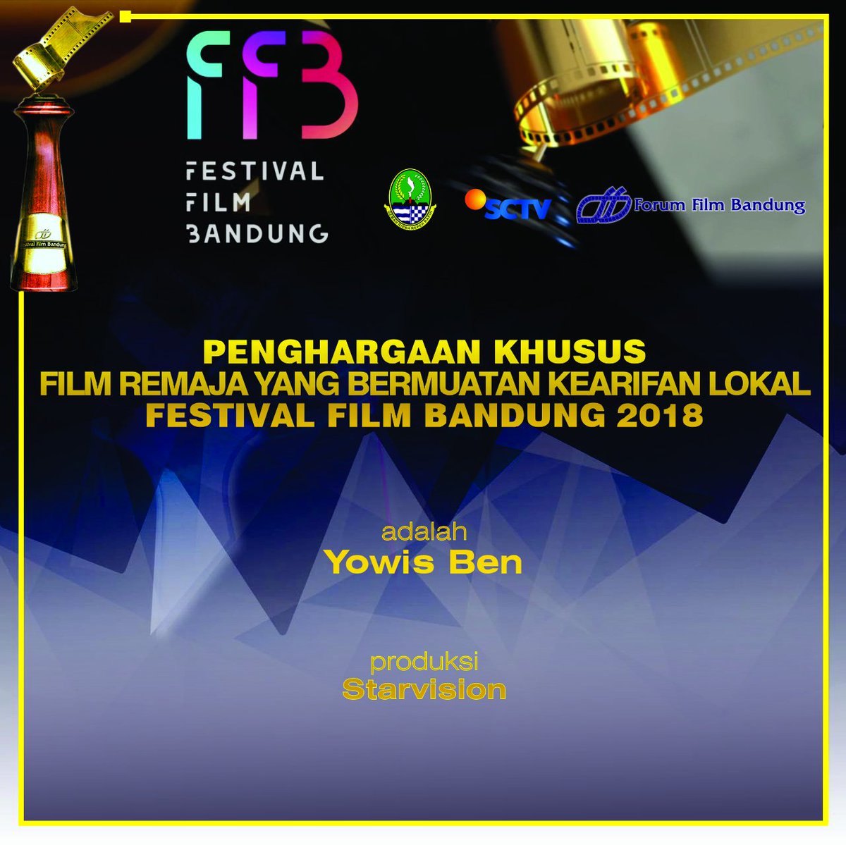 ffb87's tweet photo. Penghargaan Khusus Film Remaja Yang Bermuatan Kearifan Lokal Diberikan Kepada
“YoWis Ben” @FilmYowisBen @filmyowisbenofficial #PuncakFFB2018 #FFB31 https://t.co/nLxhG6RgXl https://t.co/0pyef1YnDF
