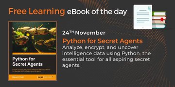 PyDataGhana's tweet image. @PacktPub has done it again!! Today they present to us Python for Secret Agents which allows you to analyze, encrypt and uncover #intelligencedata as well as simple trigonometry and sensitive statistical processing. 
Download it now Bit.ly/Packt-FL