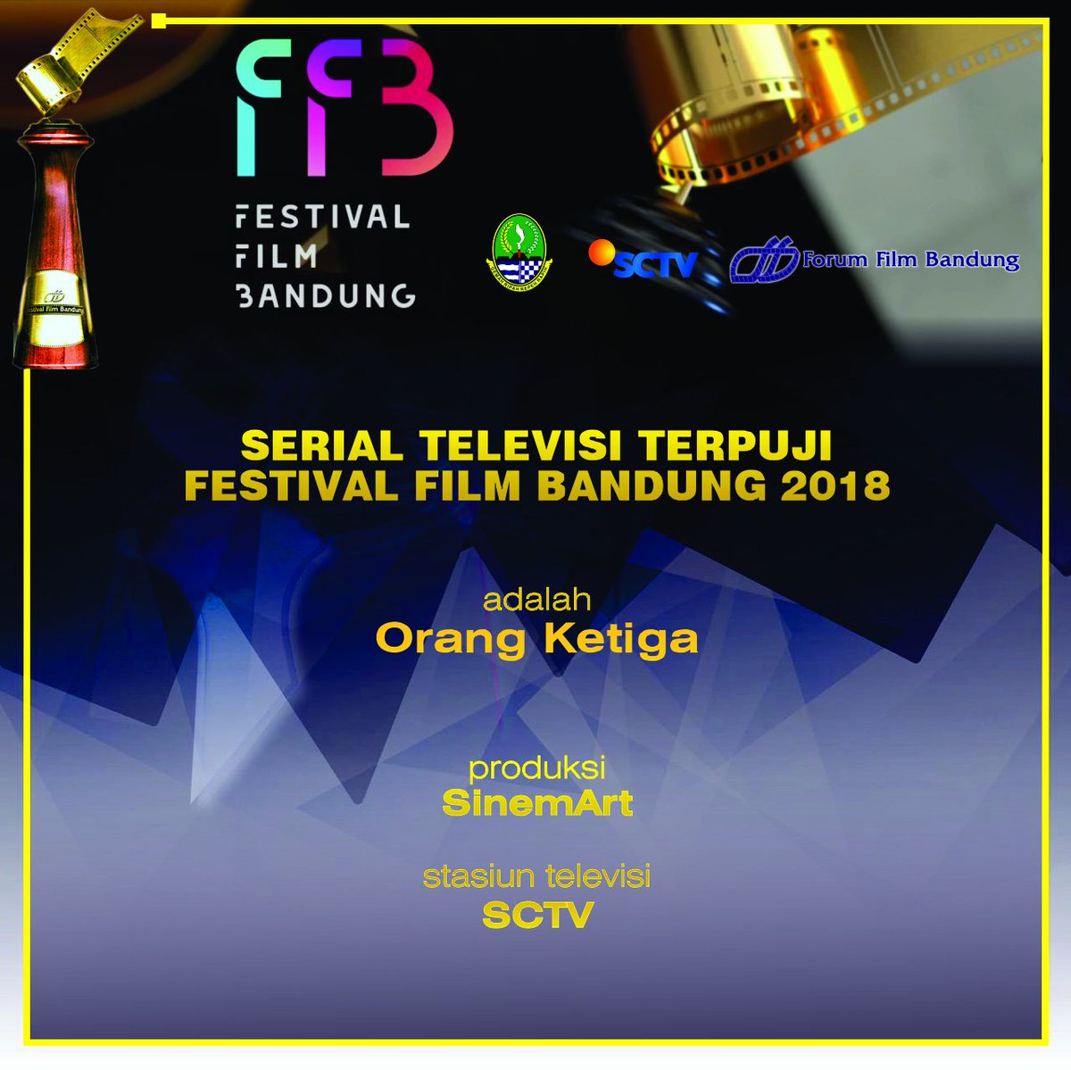 ffb87's tweet photo. SERIAL TELEVISI TERPUJI #FFB2018 Diberikan Kepada “Orang Ketiga”
@SCTV_ #OrangKetiga #PuncakFFB2018 #FFB31 https://t.co/zX9MsSoJP4