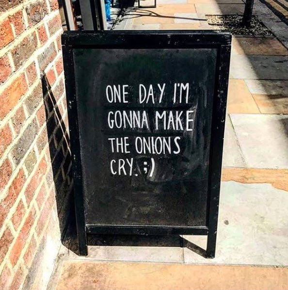 "I'm not crying... it's the onions." #FunnySign