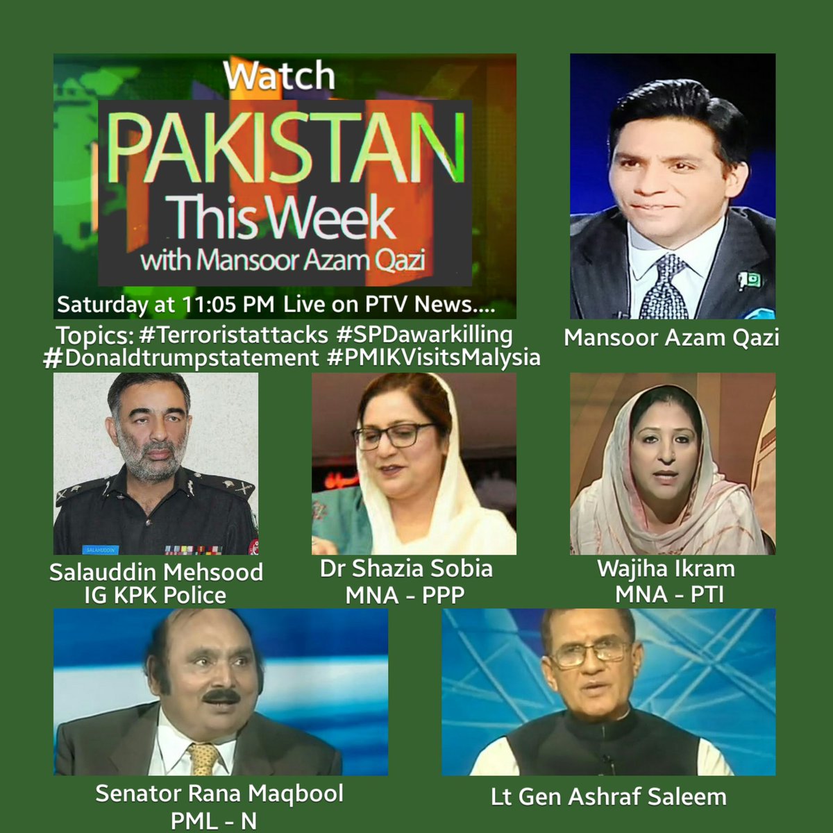 MansoorAzamQazi's tweet photo. Tonight in 'Pakistan this Week with Mansoor Azam Qazi' on PTV News Live at 11:05 PM
#Aurakzaiblast #KPKUpdates #IGKPKPolice #SPDawarkilling #ChineseConsulateKarachiAttack #PMIKVisitsMalysia #CJFundRaising #Donaldtrumpstatement #NoMorePolicy
@wajihaakram @DrShaziaAslam https://t.co/4hk8c5BMUx