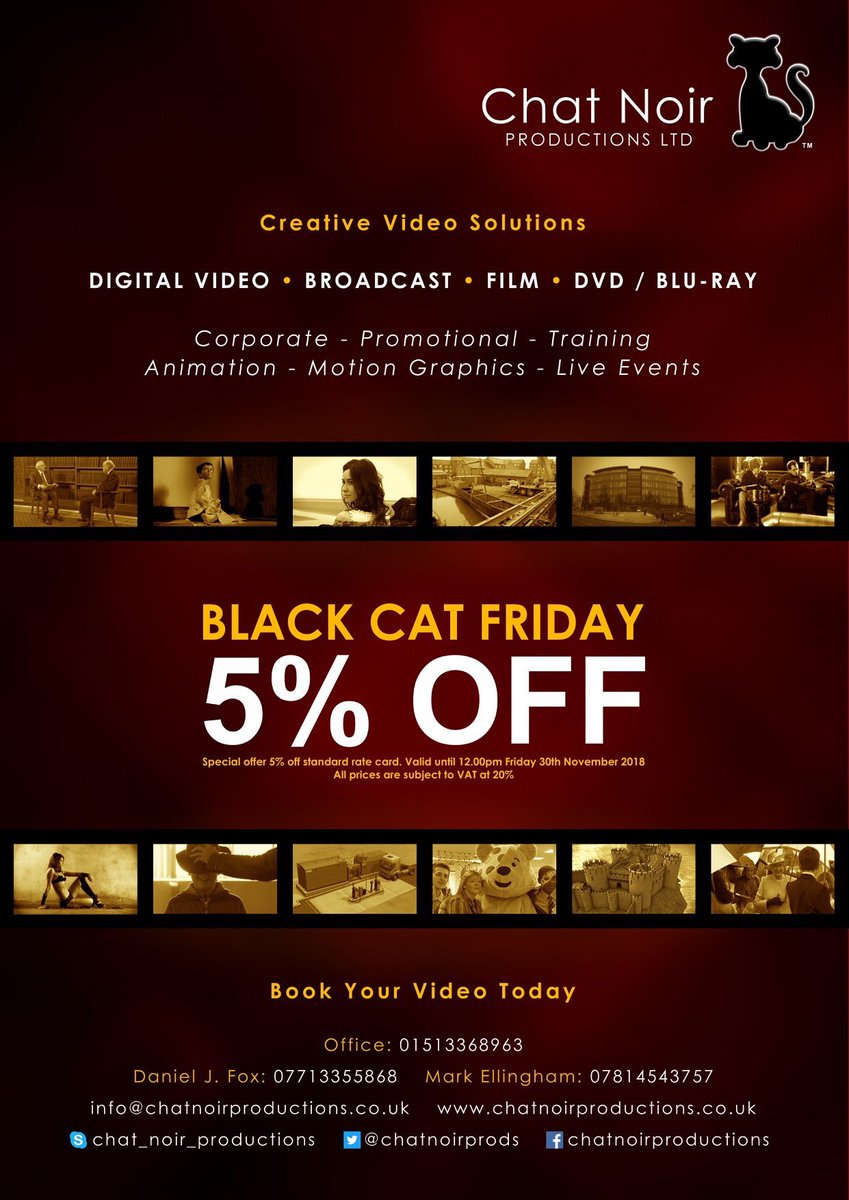#BlackCatFriday deals from <a href="/ChatNoirProds/">ChatNoirProductions</a> 5% off all #video &amp; #animation productions booked before lunchtime 30/11/18 contact us today