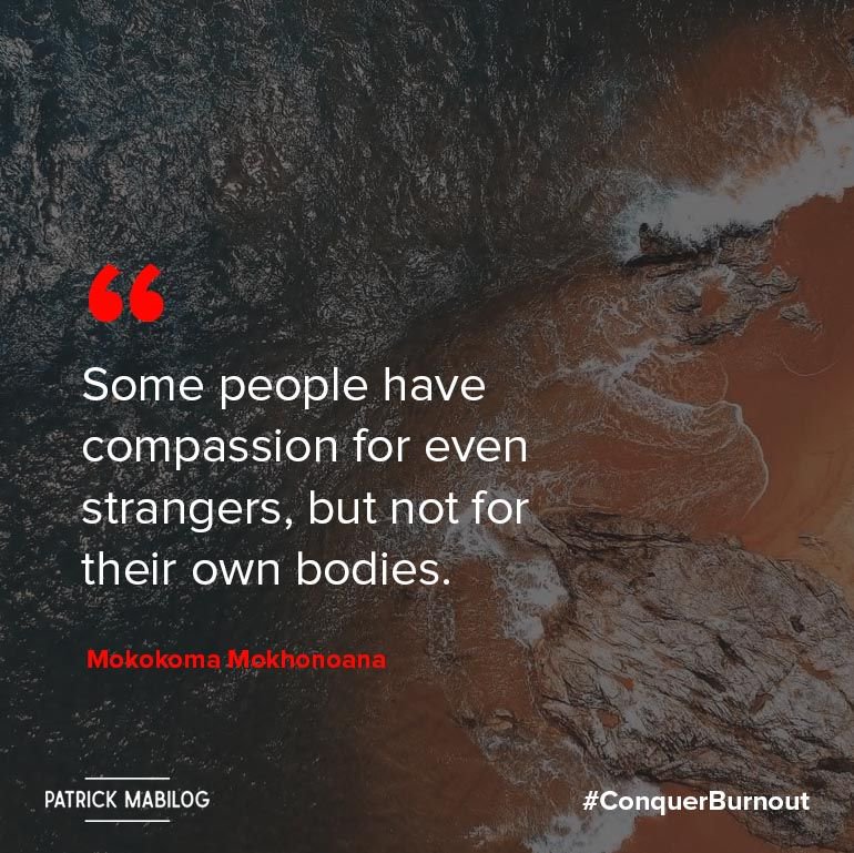 Patrickmabilog's tweet image. Self-care is essential to caring for others. 

#LoveYourself #SelfCare #ConquerBurnout