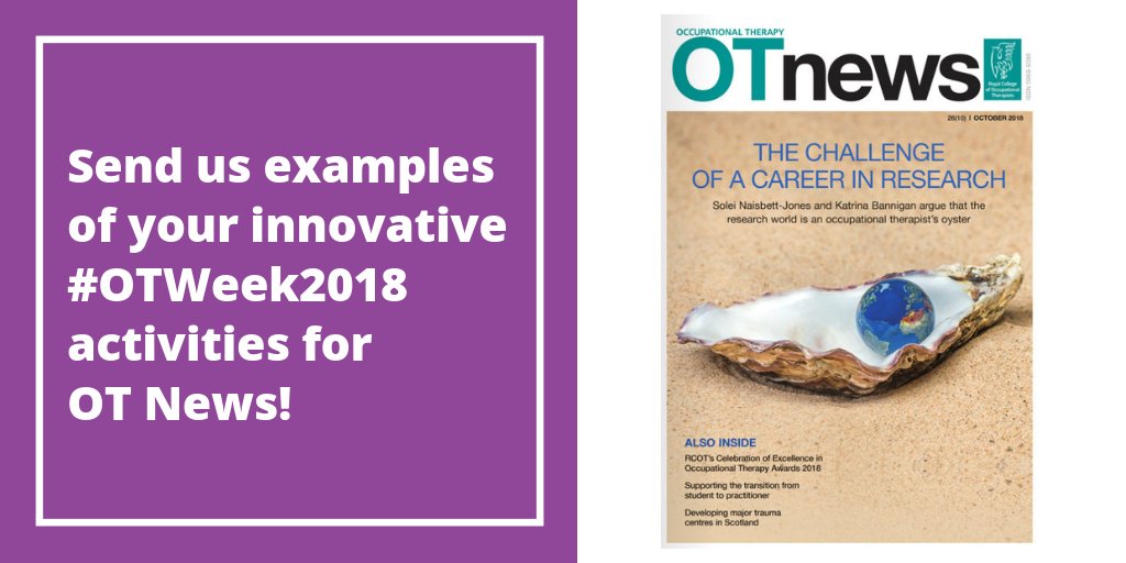 theRCOT's tweet photo. Remember - we want to hear about your innovative #OTWeek2018 activities for possible inclusion in @OTnews! Send 350 words (max) to Tracey.Samuels@rcot.co.uk BEFORE 26 NOVEMBER! https://t.co/Q6obZaJI59