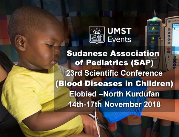 Sudanese Association of Pediatrics (SAP) 23rd Scientific Conference, (Blood Diseases in Children)
Read More at: umst-edu.sd/index.php/suda…