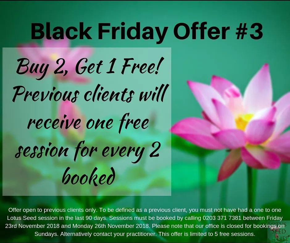 LotusSeed1's tweet photo. There is still time to claim your freebie sessions! #BlackFriday #blackfridayuk #cyberweekend #yourlifeyourway https://t.co/dGIAwcPJDn