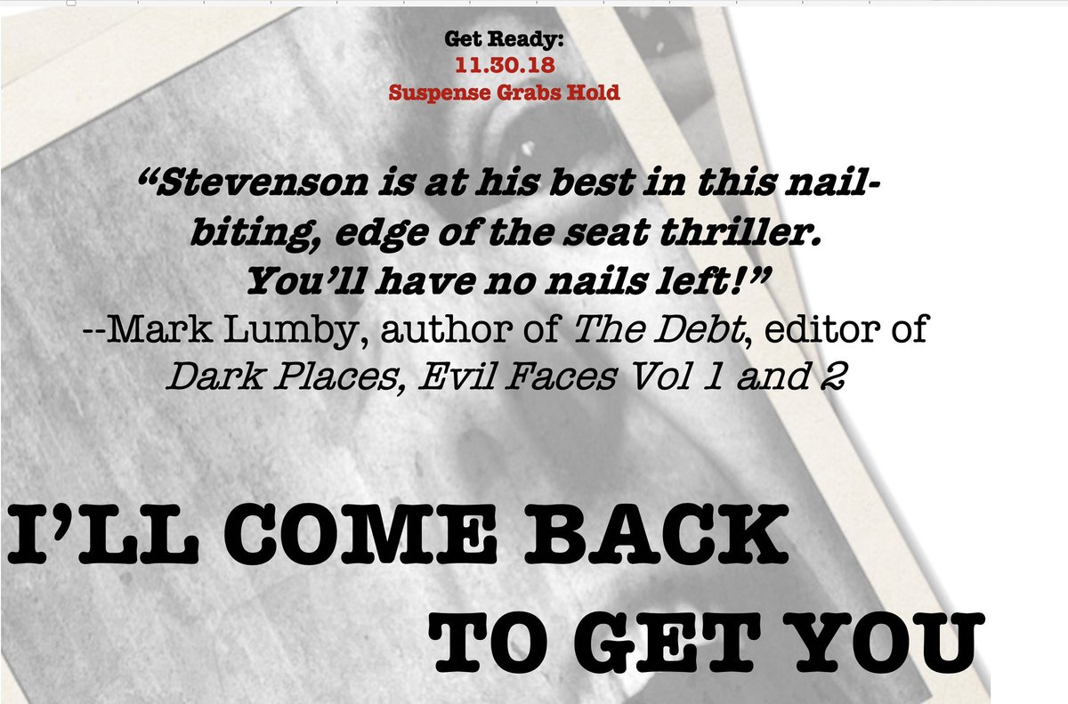JeffCStevenson's tweet image. While you're waiting for November 30th, be sure to order a copy of one of @marklumby1 books! --&amp;gt; goo.gl/wca6e6 #suspense #amwriting 
I'LL COME BACK TO GET YOU --&amp;gt; goo.gl/rsvFD1 @HellBoundBooks