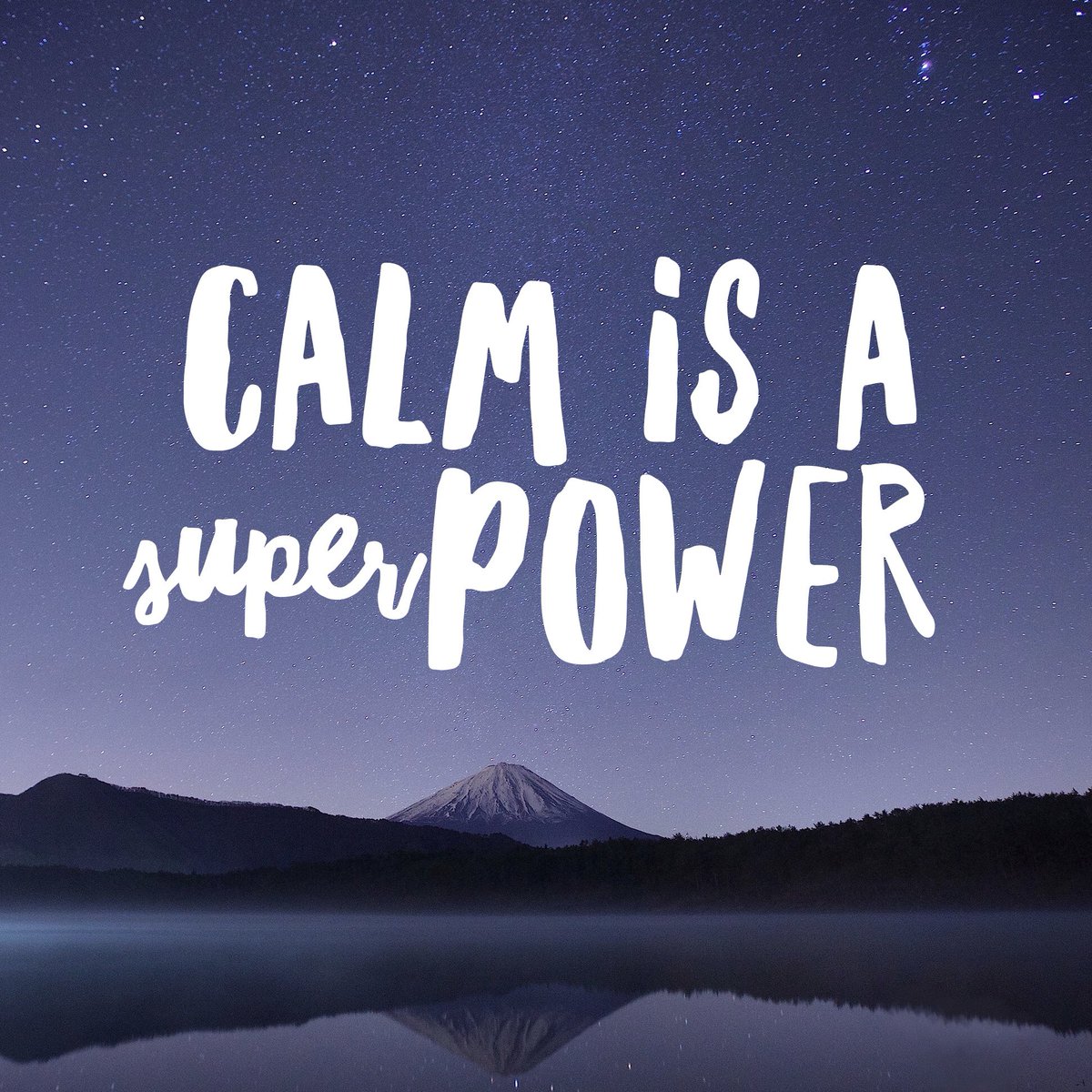 Calm is a super power