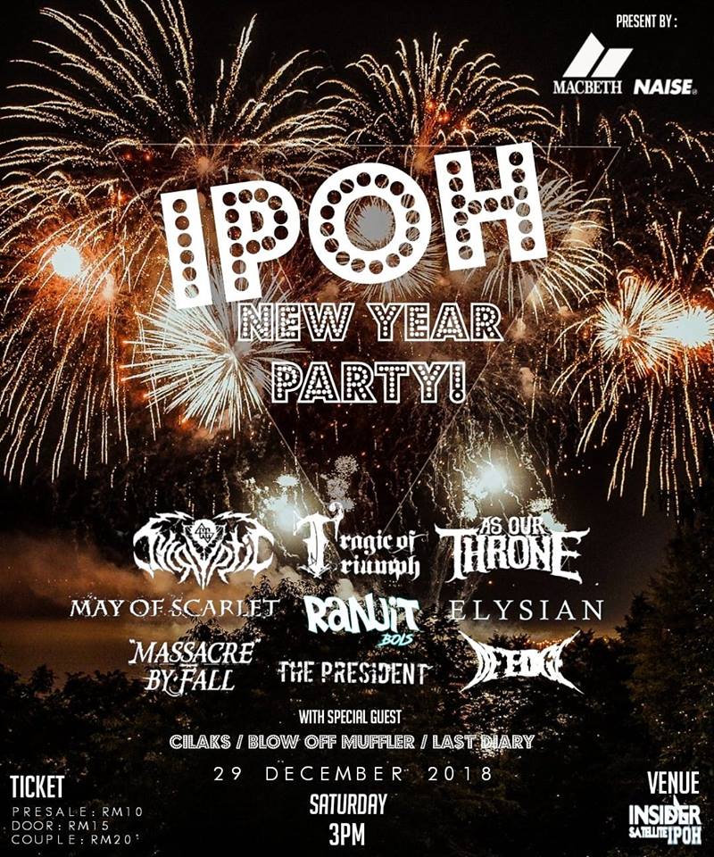 Jenn_Thompson's tweet photo. #PERAK SATURDAY December29, 2018 IPOH NEW YEAR PARTY 3pm @insider_satell #Ipoh ft. @cycrypticmy @TragicOf @AsOurThrone @MayOfScarlet_MY #RanuitBois @Elysianmy_ @massacrebyfall #ThePresident @Deedgeofficial
With special guests : #Cilaks #BlowOffMuffler #LastDiary https://t.co/HhrEPzbDYY