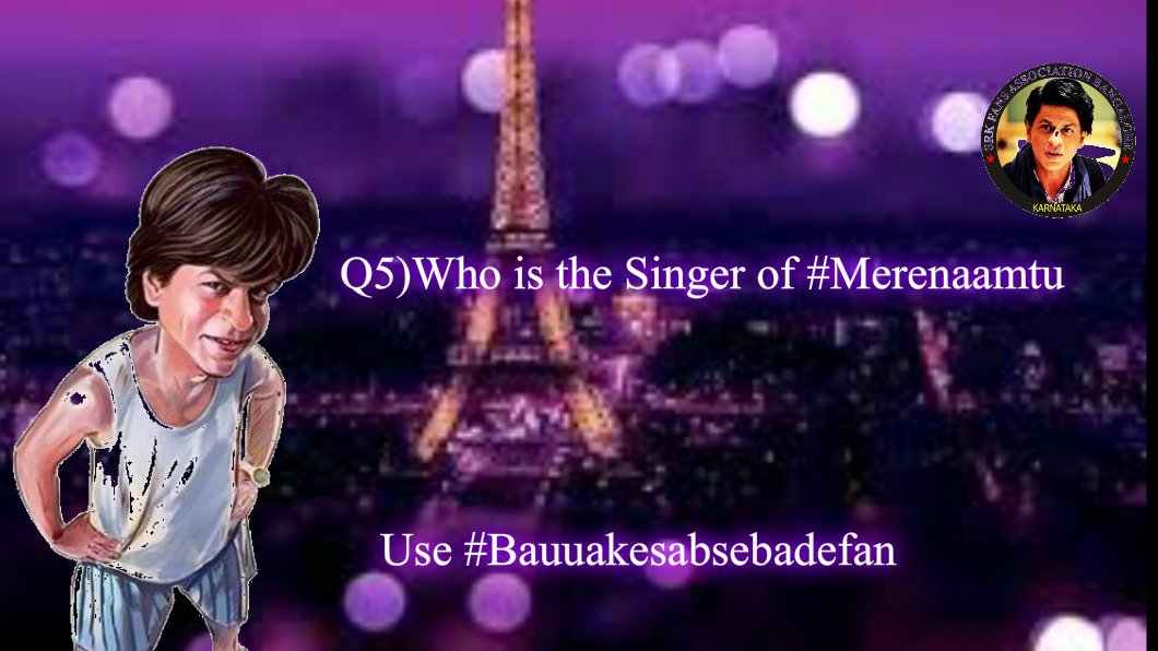 Srk_bangalore's tweet image. Q5) Who is the Singer of #Merenaamtu
Retweet and reply Using #Bauuakesabsebadefan