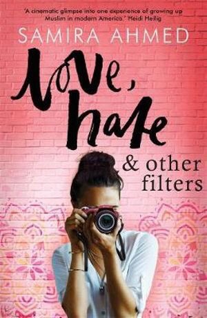 Love, Hate and Other Filters by Samira Ahmed‘We must build bridges, conquer hate with love, and meet intolerance with a renewed commitment to education and open-mindedness. From many, we are one.’