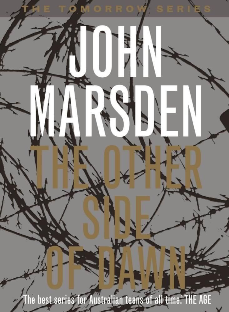 The Other Side of Dawn by John Marsden‘Life is about a hell of a lot more than being happy. It’s about feeling the full range of stuff: happiness, sadness, anger, grief, love, hate. If you try to shut one of those off, you shut them all off.’