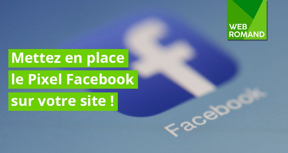 Mettez en place le #Pixel #Facebook sur votre site Internet !
webromand.ch/blog/mettez-en…