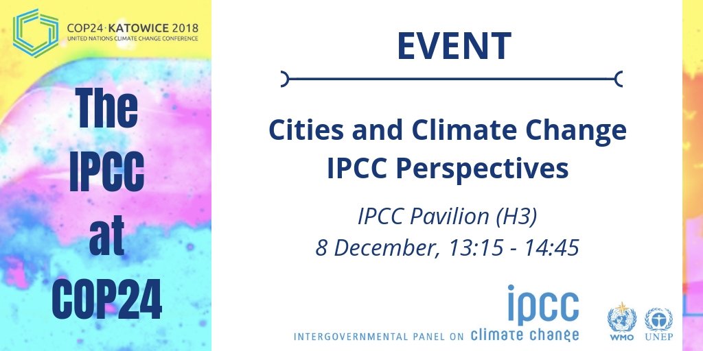 DianaUrge's tweet photo. Join us tomorrow at the COP24's IPCC&WMO Pavilion (H3) on "Cities and Climate Change". 8 Dec 13:15 - 14:45 pm. Program: https://t.co/HrOrSpidst. see also #CitiesIPCC #IPCCatCOP24 #CEUHungary @IPCC_CH https://t.co/duYmPcRnLC