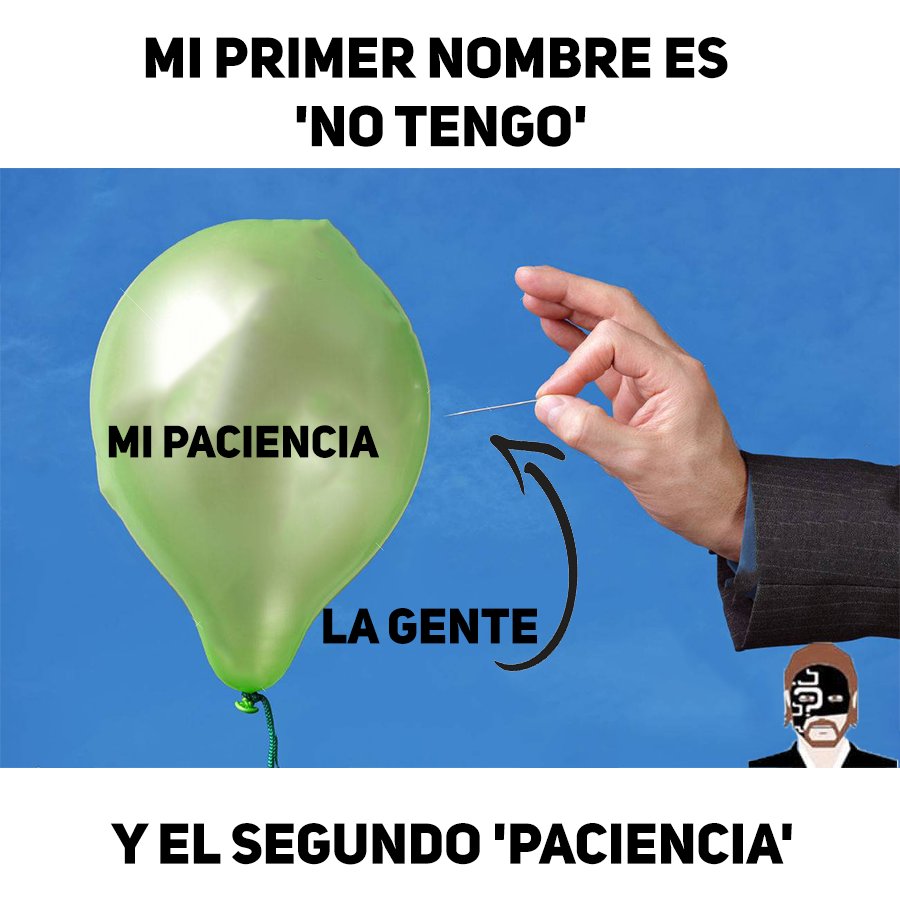 Descripción gráfica de mi paciencia, image size:900x900