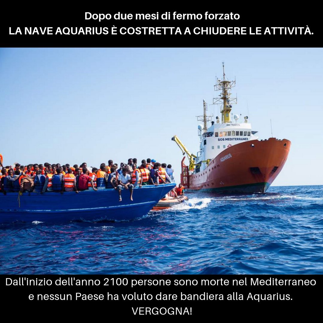 Dopo due mesi di fermo forzato nel porto di Marsiglia, la nave #Aquarius è costretta a chiudere le attività. Dall'inizio dell'anno, 2100 persone sono morte nel Mediterraneo e nessun Paese ha voluto dare bandiera alla Aquarius per interrompere quest'ondata di disumanità. Vergogna!