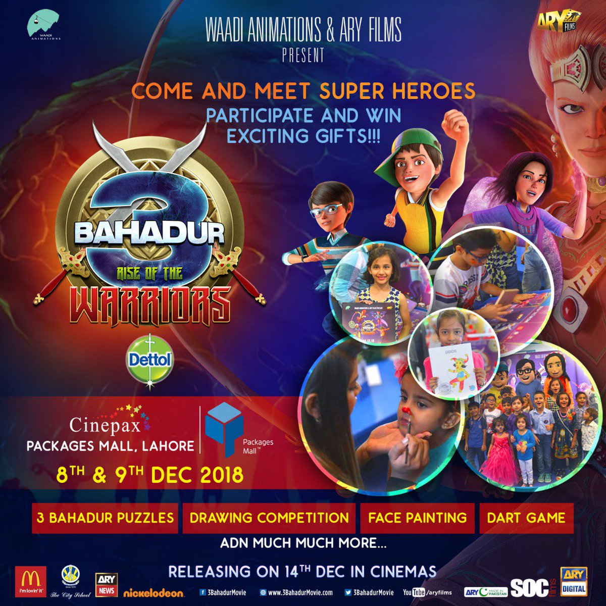 aryfilmsary's tweet photo. Come &amp; meet #3BahadurRiseoftheWarriors heroes Tomorrow Saturday 8th Dec. and Sunday 9th December at #CinepaxPackagesMall Lahore and get a chance to win exciting prizes &amp; a lot more!
In Cinemas #14Dec2018!
#MadeInPakistan #ARYFilms #WaadiAnimations #DettolWarriors #BehrozeSabzwari https://t.co/mRMk3DybVw