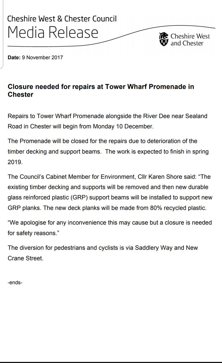 Media release from Cheshire West and Chester Council:

This is in reference to the path alongside the River Dee at the back of the racecourse to the wooden section just before it rejoins the road. 

It is closed from this Monday and no reopen date is given other than Spring 19