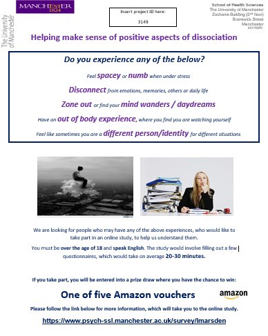 When under #stress do you have any of the experiences mentioned in the poster?

Research study by #EleanorLongden and co exploring if people have #positive_experiences_of_dissociation

psych-ssl.manchester.ac.uk/survey/lmarsden 

Please RT

#dissociation #MentalHealthMatters #research #DID
