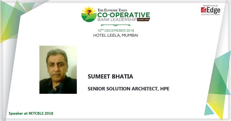 ET_Edge's tweet photo. We are proud to have Sumeet Bhatia, Senior Solution Architect, @HPE, as an eminent speaker at The Economic Times Cooperative Bank Leadership Summit 2018.
Know more about #ETCBLS: https://t.co/sxlIlmnUbZ
#Cooperatives #Banking #DigitalIndia #IoT #bitcoin #digitalmoney https://t.co/N6oYoLXXK1