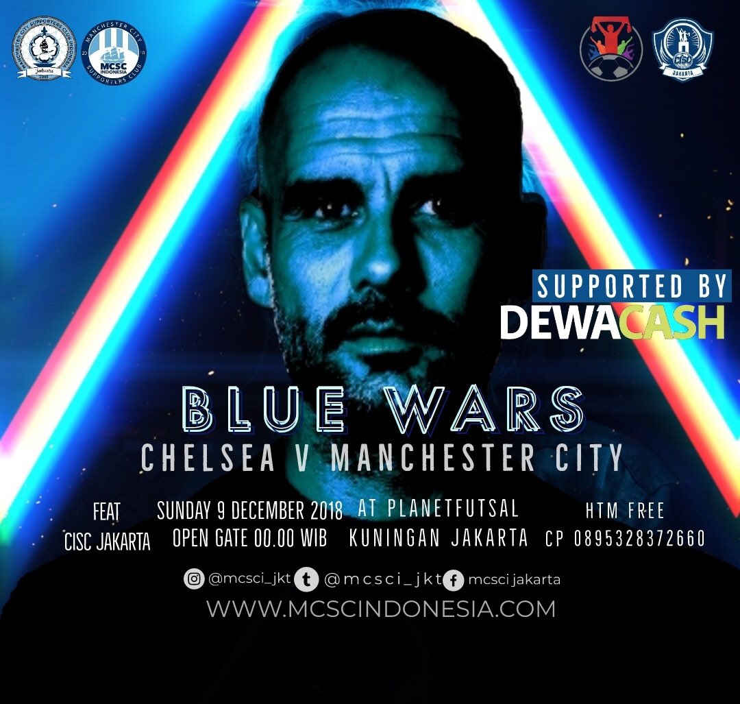 MCSCI JAKARTA FEAT CISC JAKARTA PRESENT:

Nobar Premier League :

Chelsea FC vs Manchester City

Minggu, 09 Desember 2018
At Planet Futsal Kuningan
Open Gate 00.00 WIB
Htm FREE and Special Perfom Sexy Dancer

<a href="/INA_Citizens/">@INA_Citizens</a> 
More Info 0895 3283 72660 [Enggi]