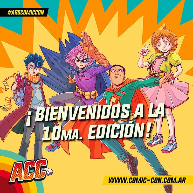 ArgComicCon's tweet photo. ¡Bienvenidos a ACC 10ma. Edición! https://t.co/FGpCoN2ncr