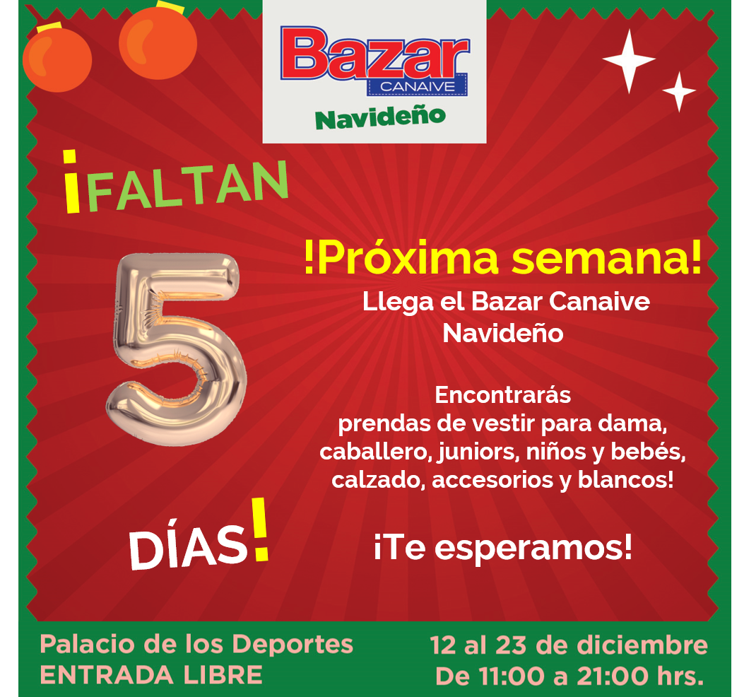 Estamos a 5 días para que comience el Bazar Navideño CANAIVE, no puedes perderte las grandes ofertas que tendremos en prendas de vestir para dama, caballero, juniors, niños y bebés, calzado, accesorios y blancos!👨‍👩‍👦‍👦
Del 12 al 23 de diciembre, de 11:00 a 21:00hrs.
¡ENTRADA LIBRE!