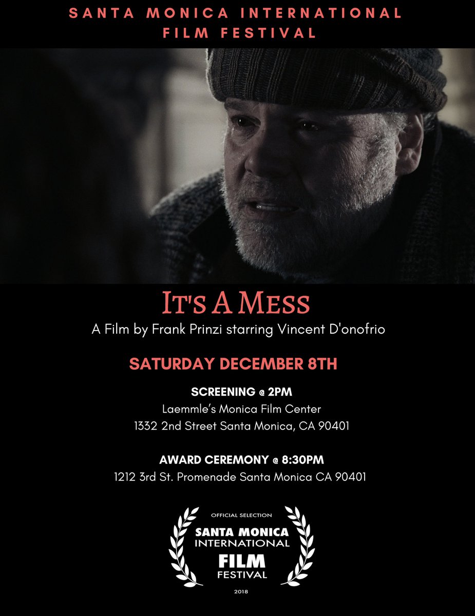 My short film ITS A MESS is an Official Selection at <a href="/smfilmfestival/">Santa Monica Film Festival ®</a>, and we’re not surprised that our dear friend <a href="/vincentdonofrio/">Vincent D'Onofrio</a> is nominated for Best Actor for his amazing work!  Come out and support our film!